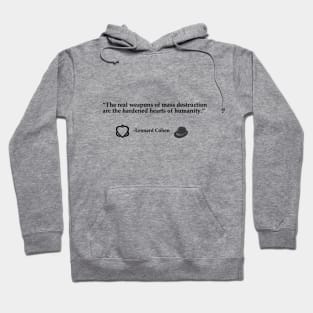 The Hardened Hearts of Humanity (black text) Hoodie